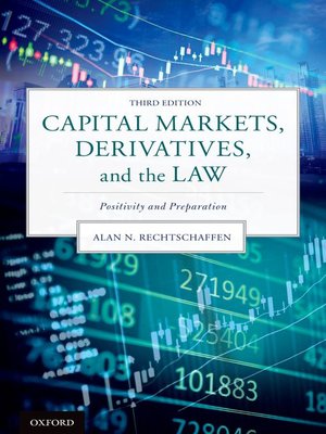 cover image of Capital Markets, Derivatives, and the Law